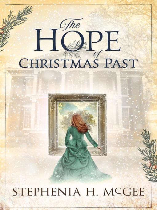 Title details for The Hope of Christmas Past by Stephenia H. McGee - Wait list